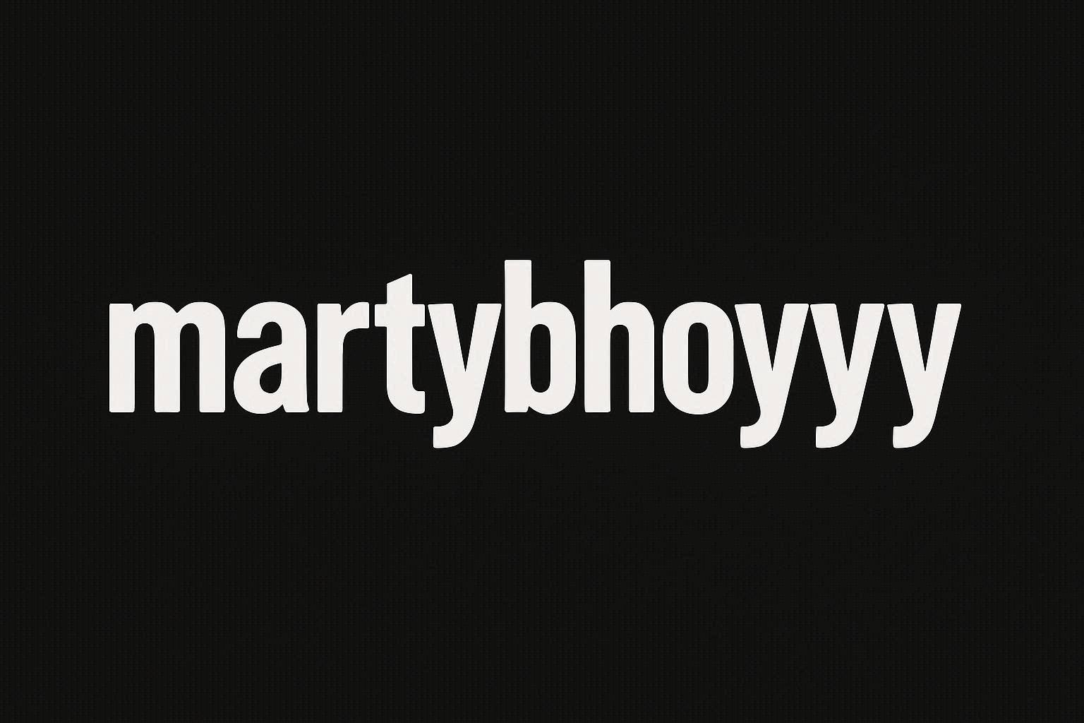 Martybhoyyyy