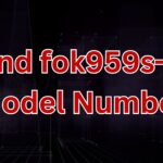 Find fok959s-m Model Number