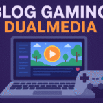 Blog Gaming DualMedia