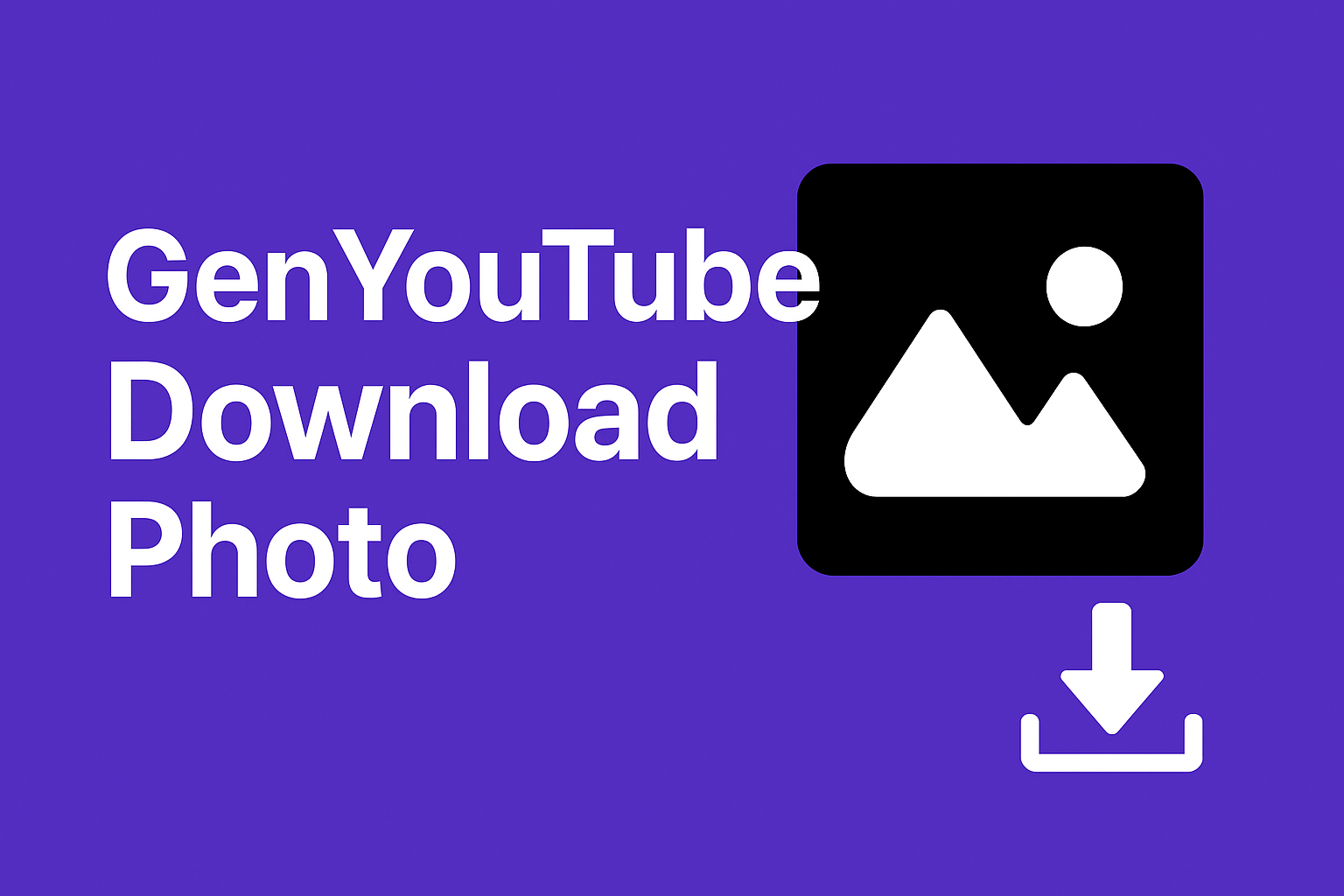 GenYouTube download photo