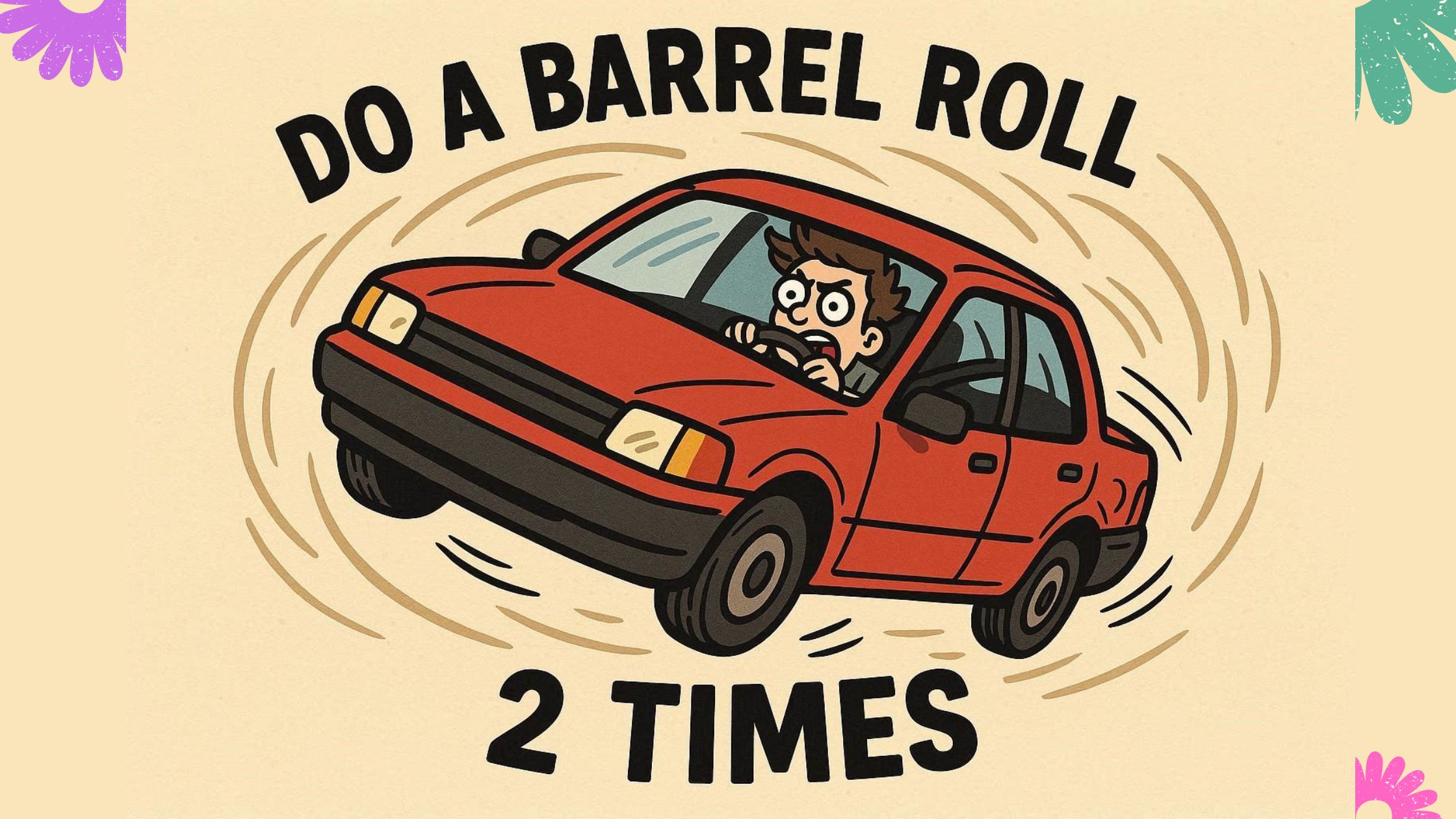 drivingmadio do a barrel roll 2 times