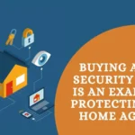 Buying a Home Security System Is an Example of Protecting Your Home Against